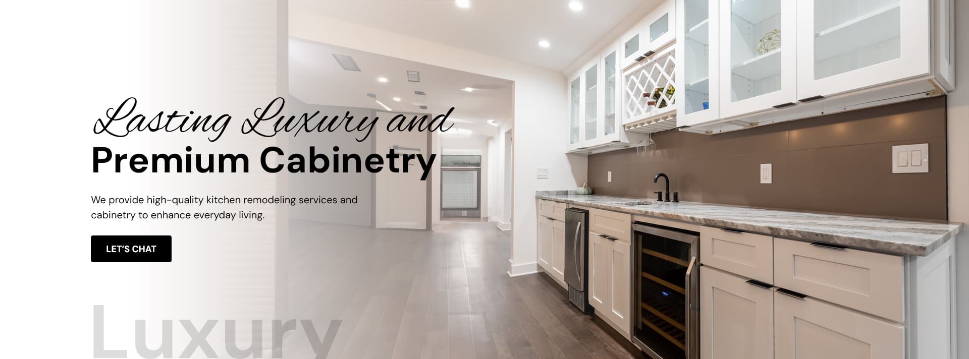 Lasting Luxury and Premium Cabinetry